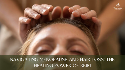 Navigating Menopause and Hair Loss: The Healing Power of Reiki
