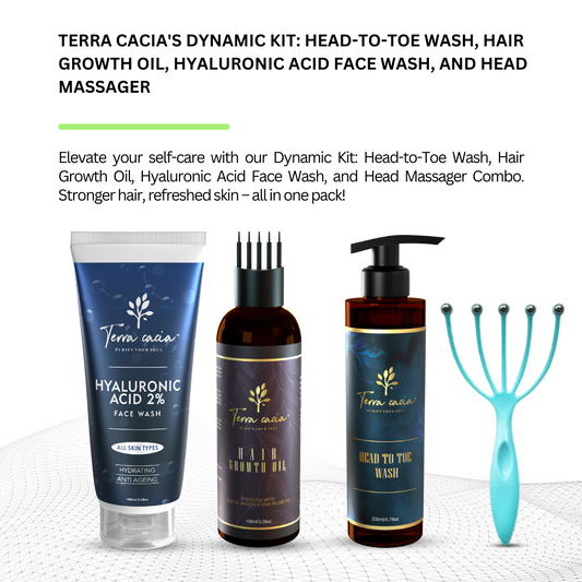 Terra Cacia's Dynamic kit: Head-to-Toe wash, Hair Growth Oil, Hyaluronic Acid Face Wash, and Head Massager