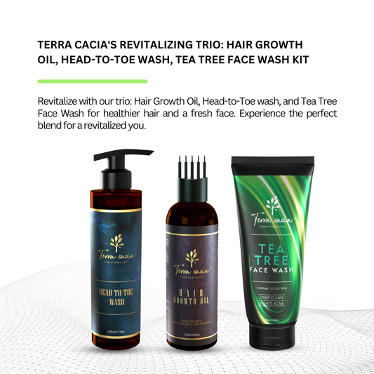 Terra Cacia's Revitalizing Trio: Hair Growth Oil, Head-to-Toe wash, Tea Tree Face Wash Kit